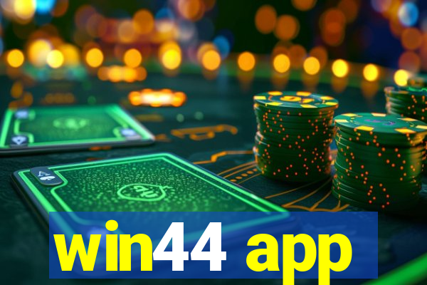 win44 app